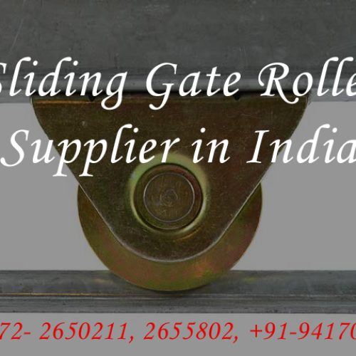 Sliding Gate Roller Supplier India